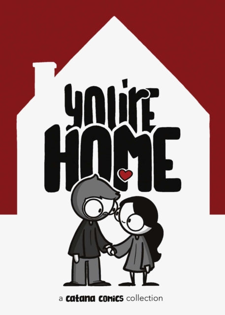 Book cover of: You Are Home. By: Catana Chetwynd