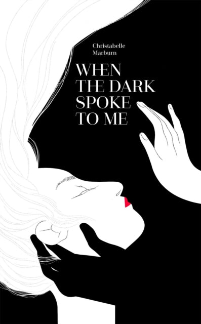 Book cover of: When the Dark Spoke to Me. By: Christabelle Marbun