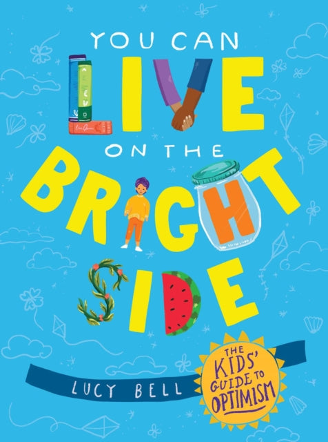 Book cover of: You Can Live on the Bright Side. By: Lucy Bell