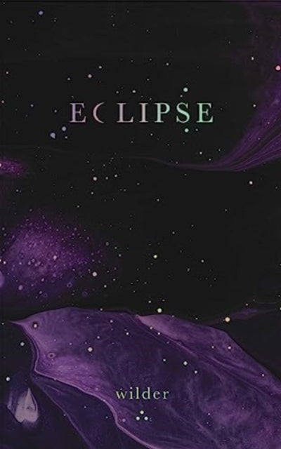 Book cover of: Eclipse. By: Wilder Poetry