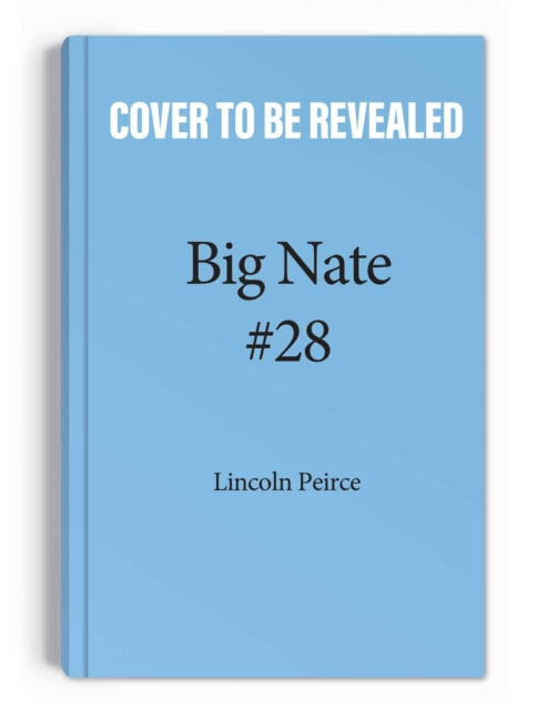 Big Nate: Nailed It! 9781524879235 Lincoln Peirce
