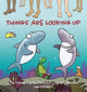 Book cover of: Things Are Looking Up. By: Jim Toomey