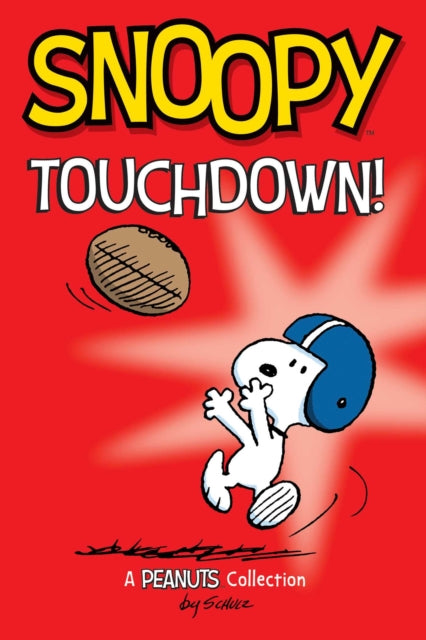Book cover of: Snoopy: Touchdown!. By: Charles M. Schulz