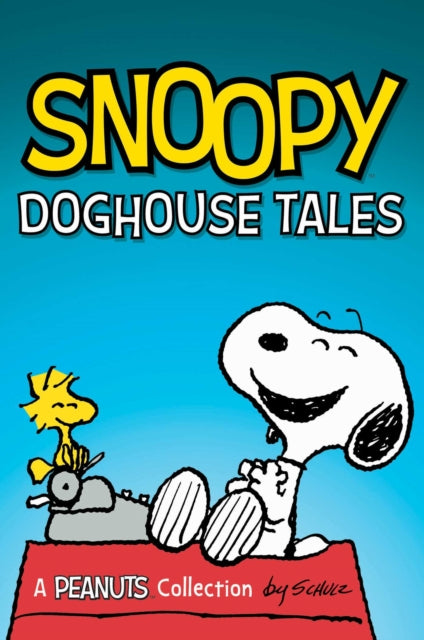Book cover of: Snoopy: Doghouse Tales