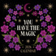 Book cover of: You Have the Magic 2026 Wall Calendar