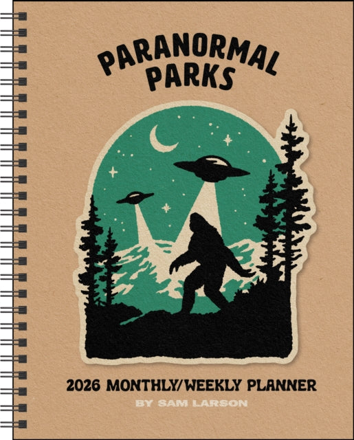 Book cover of: Paranormal Parks 12-Month 2026 Monthly/Weekly Planner Calendar