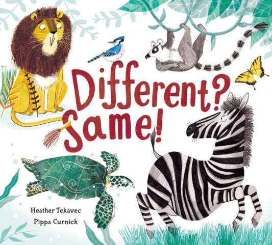 Book cover of: Different? Same!. By: Heather Tekavec