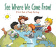 Book cover of: See Where We Come From!. By: Scot Ritchie