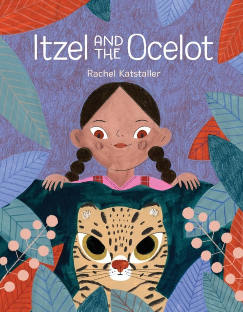 Book cover of: Itzel and the Ocelot. By: Rachel Katstaller
