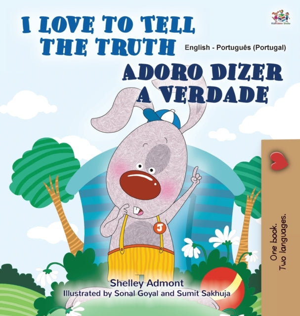 Book cover of: I Love to Tell the Truth (English Portuguese Bilingual Book for Kids - Portugal)