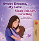 Book cover of: Sweet Dreams, My Love (English Dutch Bilingual Book for Kids). By: Shelley Admont