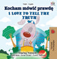 Book cover of: I Love to Tell the Truth (Polish English Bilingual Book for Kids)