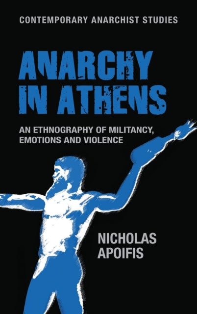 Book cover of: Anarchy in Athens. By: Nicholas Apoifis