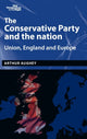 Book cover of: Conservative Party and the Nation. By: Arthur Aughey