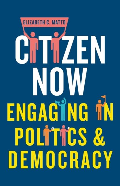 Book cover of: Citizen Now. By: Elizabeth C. Matto