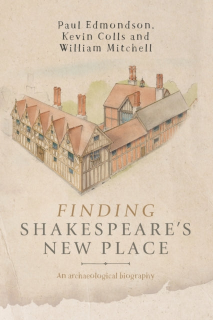 Book cover of: Finding Shakespeare's New Place. By: Paul Edmonson