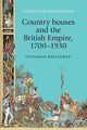Book cover of: Country Houses and the British Empire, 1700–1930. By: Andrew Thompson