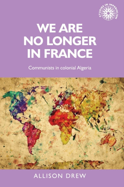 Book cover of: We are No Longer in France. By: Allison Drew