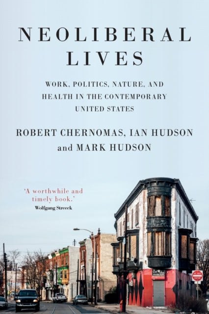 Book cover of: Neoliberal Lives. By: Robert Chernomas