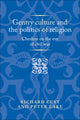 Book cover of: Gentry Culture and the Politics of Religion. By: Richard Cust