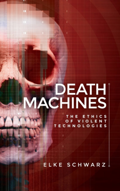 Book cover of: Death Machines. By: Elke Schwarz
