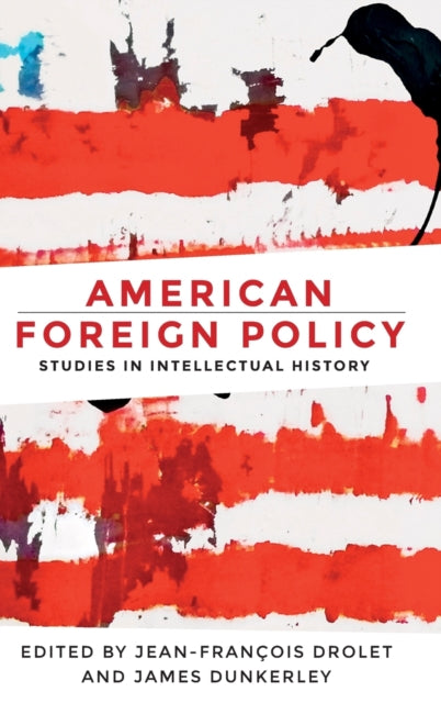 Book cover of: American Foreign Policy. By: Jean-François Drolet