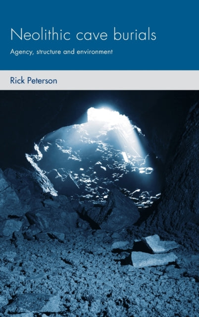 Book cover of: Neolithic Cave Burials. By: Rick Peterson