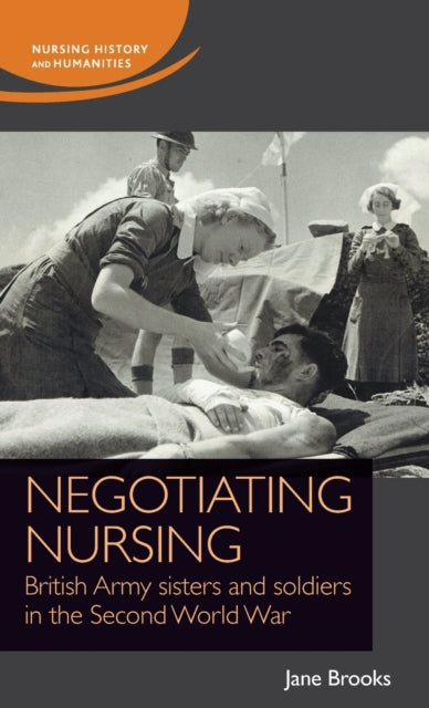 Book cover of: Negotiating Nursing. By: Jane Brooks