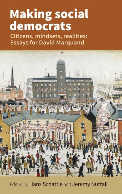 Book cover of: Making Social Democrats