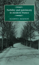 Book cover of: Nobility and Patrimony in Modern France. By: Elizabeth C. Macknight