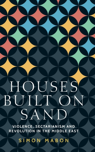 Book cover of: Houses Built on Sand. By: Simon Mabon