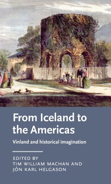 Book cover of: From Iceland to the Americas. By: Tim William Machan