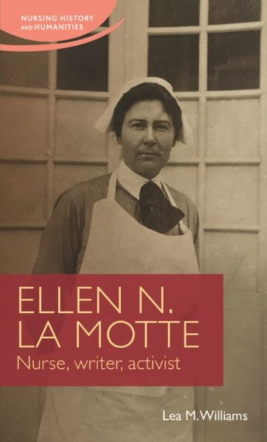 Book cover of: Ellen N. La Motte. By: Lea Williams