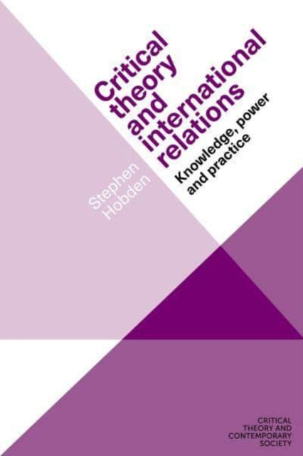Book cover of: Critical Theory and International Relations. By: Stephen Hobden