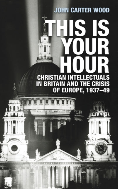 Book cover of: This is Your Hour. By: John Carter Wood