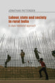 Book cover of: Labour, State and Society in Rural India. By: Jonathan Pattenden
