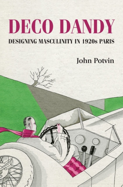 Book cover of: Deco Dandy. By: John Potvin