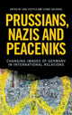 Book cover of: Prussians, Nazis and Peaceniks. By: Jens Steffek