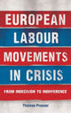 Book cover of: European Labour Movements in Crisis. By: Thomas Prosser
