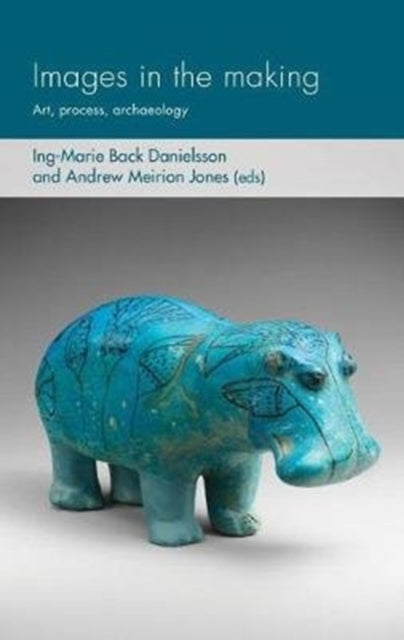 Book cover of: Images in the Making. By: Andrew Meirion Jones