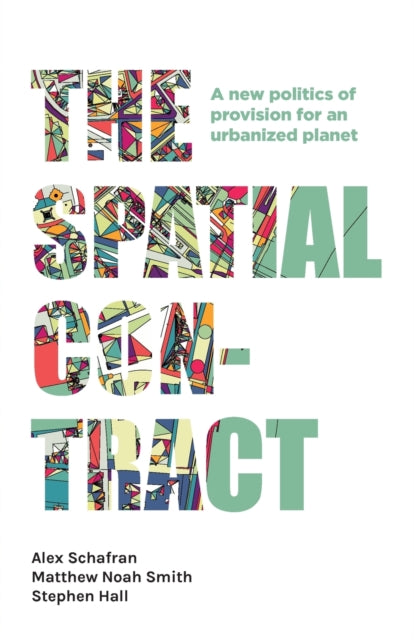 Book cover of: Spatial Contract. By: Alex Schafran