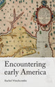 Book cover of: Encountering Early America. By: Rachel Winchcombe