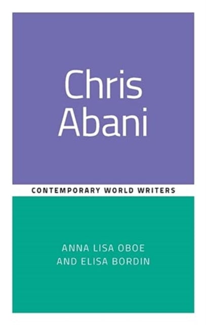 Book cover of: Chris Abani. By: Annalisa Oboe