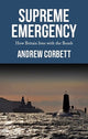 Book cover of: Supreme Emergency. By: Andrew Corbett