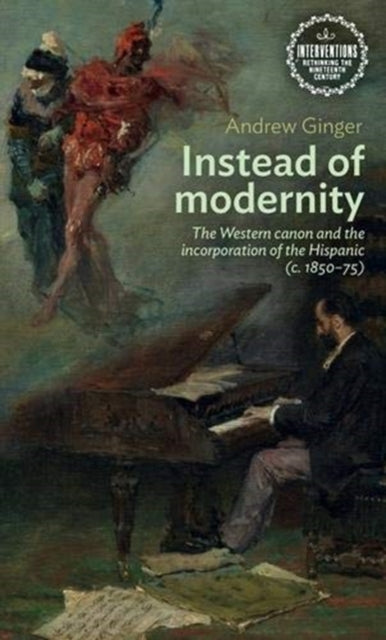 Book cover of: Instead of Modernity. By: Andrew Ginger
