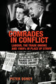Book cover of: Comrades in Conflict. By: Peter Dorey
