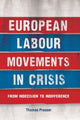 Book cover of: European Labour Movements in Crisis. By: Thomas Prosser