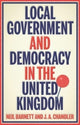 Book cover of: Local Government and Democracy in Britain. By: Neil Barnett