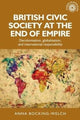 Book cover of: British Civic Society at the End of Empire. By: Anna Bocking-Welch