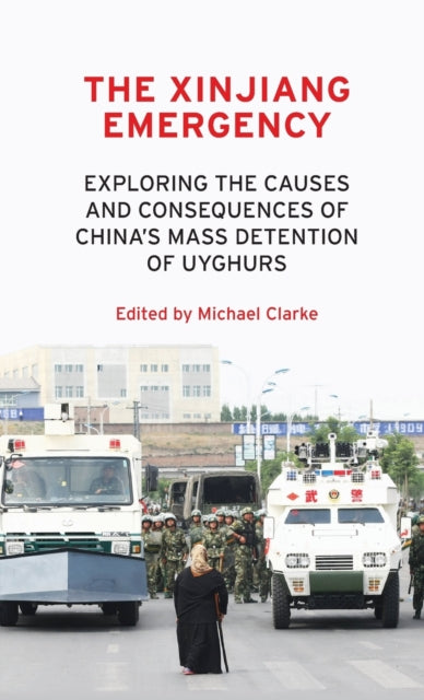 Book cover of: Xinjiang Emergency. By: Clarke, Michael